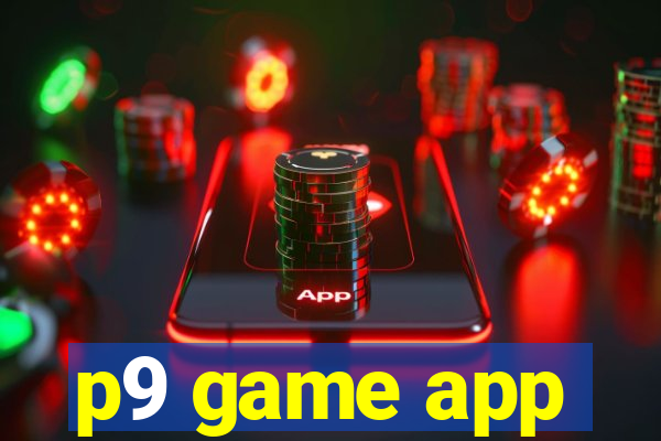 p9 game app