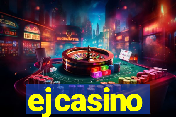 ejcasino