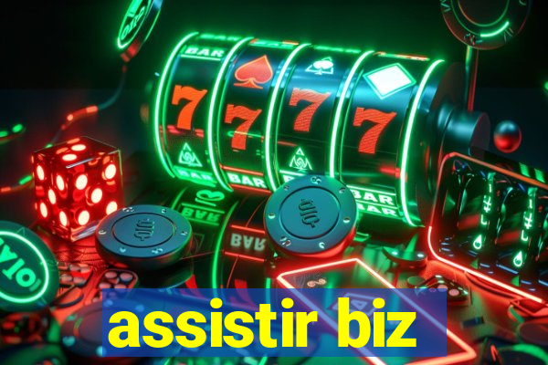 assistir biz