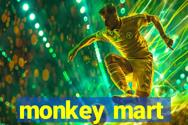 monkey mart