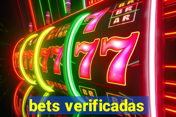 bets verificadas