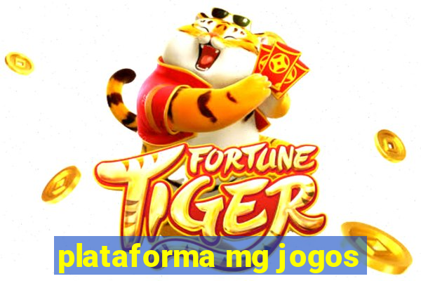 plataforma mg jogos