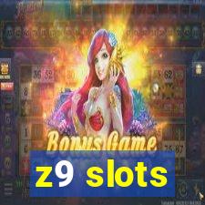 z9 slots