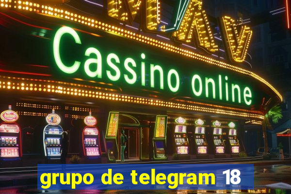 grupo de telegram 18