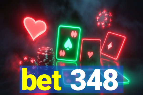 bet 348