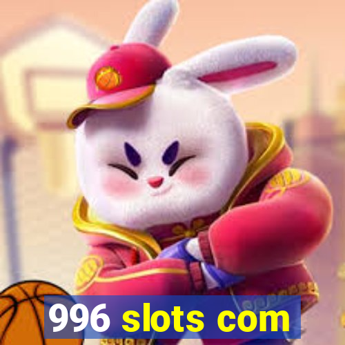 996 slots com