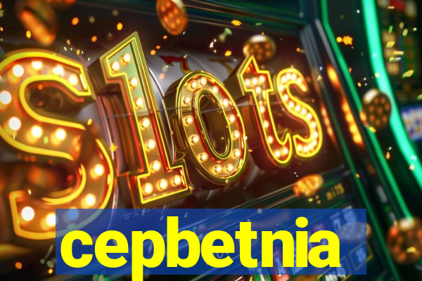 cepbetnia