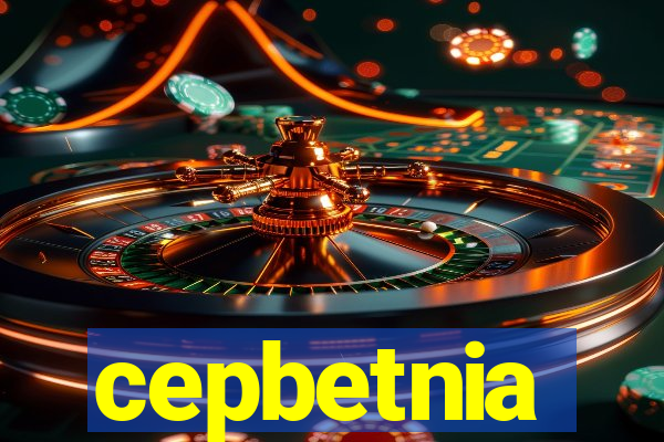 cepbetnia