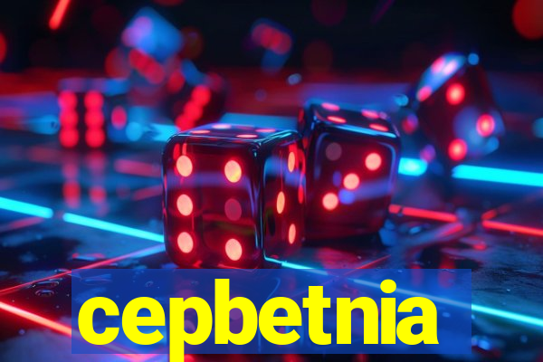 cepbetnia