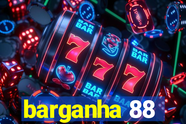 barganha 88