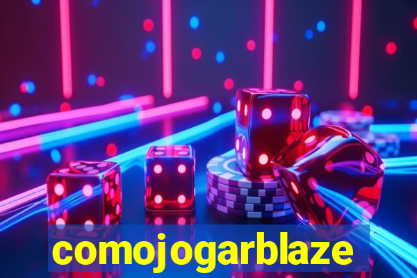 comojogarblaze