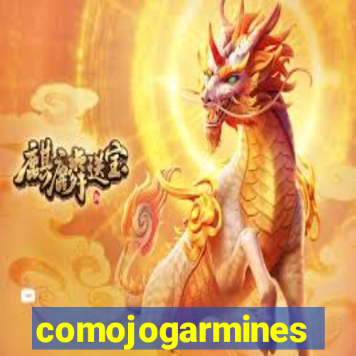 comojogarmines