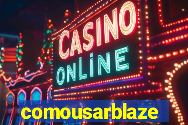 comousarblaze