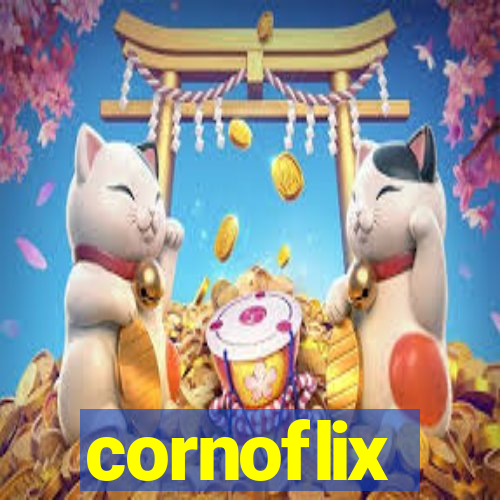 cornoflix