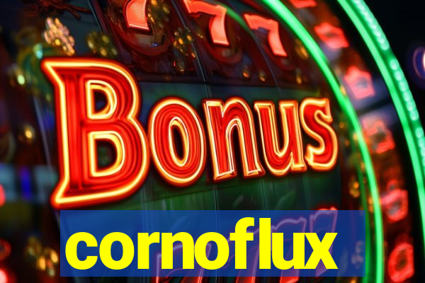 cornoflux