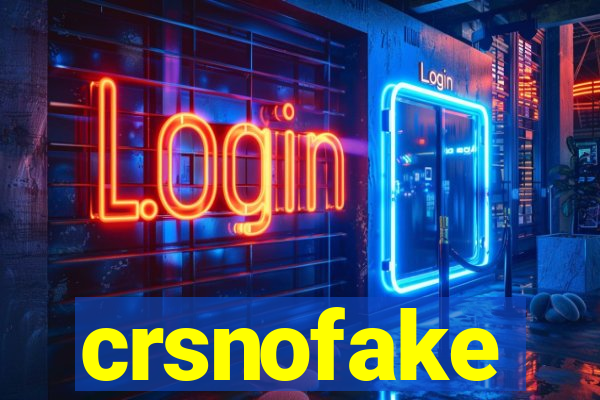 crsnofake