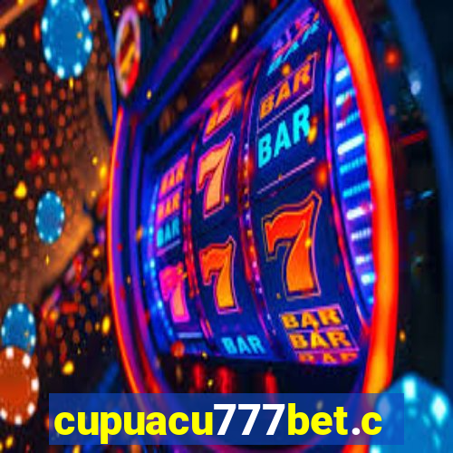 cupuacu777bet.com