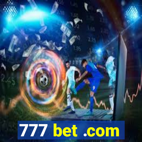 777 bet .com