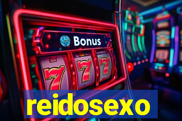 reidosexo