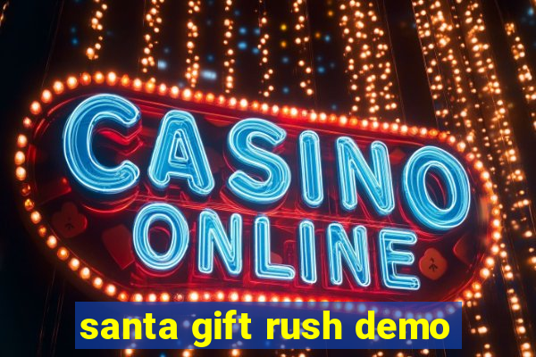 santa gift rush demo