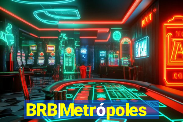 BRB|Metrópoles