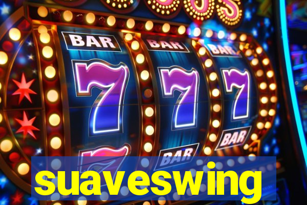 suaveswing