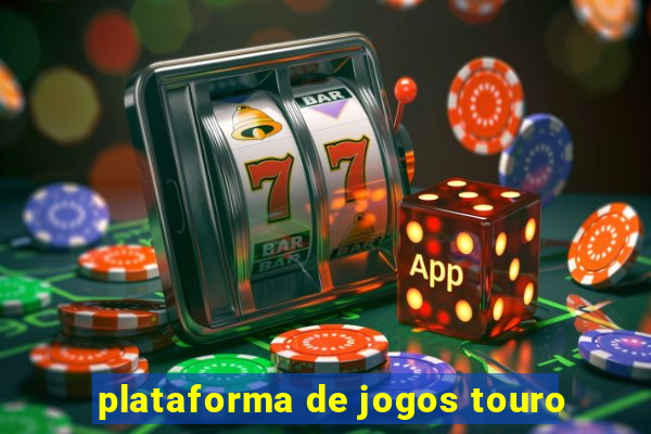 plataforma de jogos touro