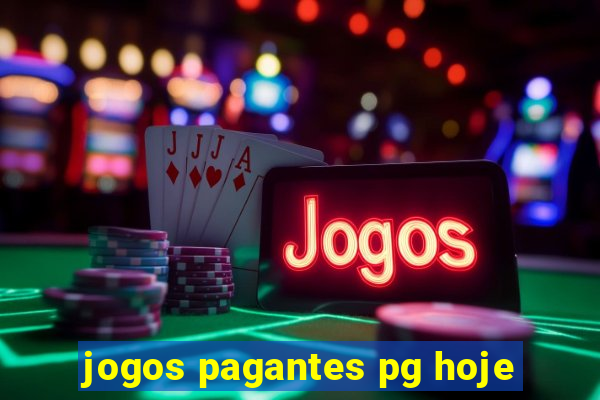 jogos pagantes pg hoje