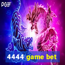 4444 game bet