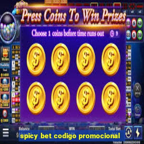 spicy bet codigo promocional