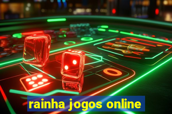 rainha jogos online