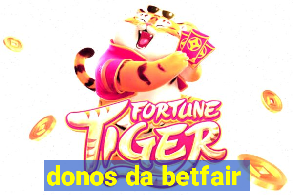 donos da betfair