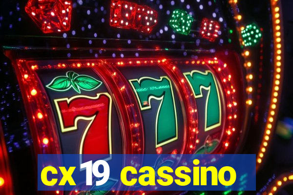 cx19 cassino