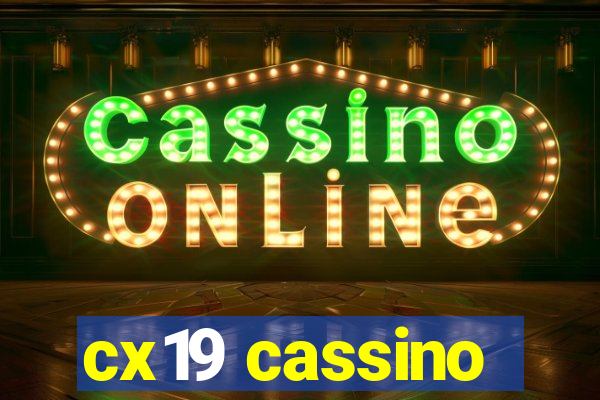 cx19 cassino