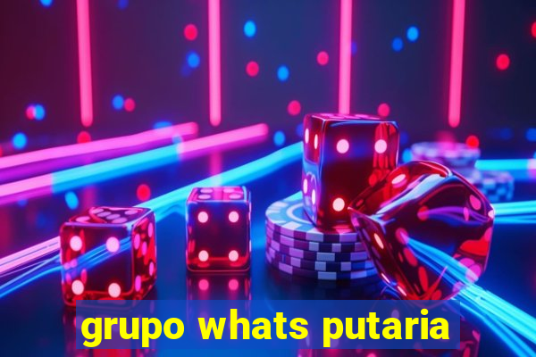 grupo whats putaria