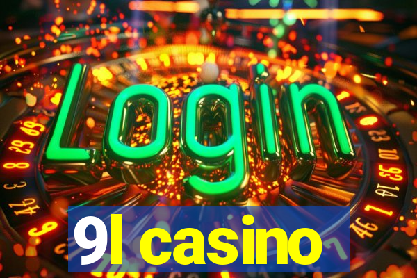 9l casino