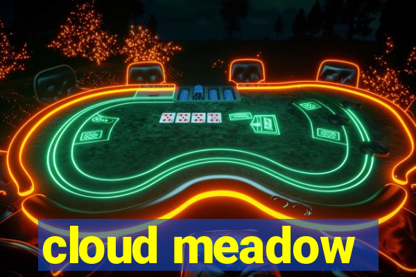 cloud meadow