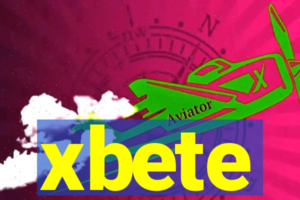 xbete