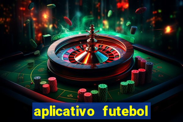 aplicativo futebol da hora 3.7