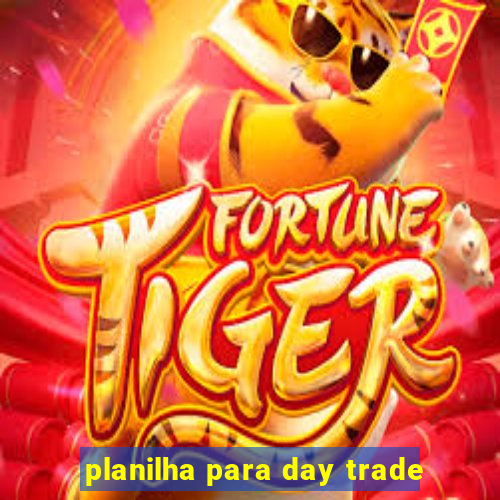 planilha para day trade