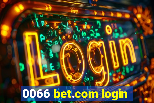 0066 bet.com login