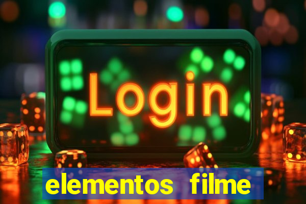 elementos filme completo dublado