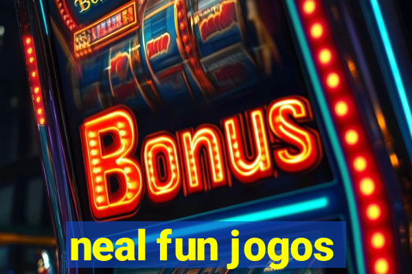 neal fun jogos