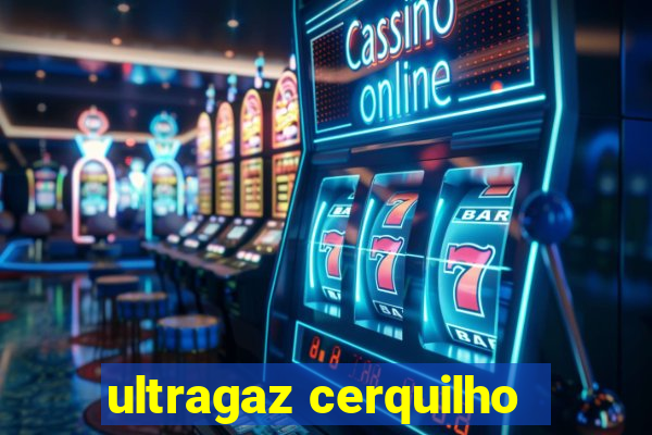 ultragaz cerquilho