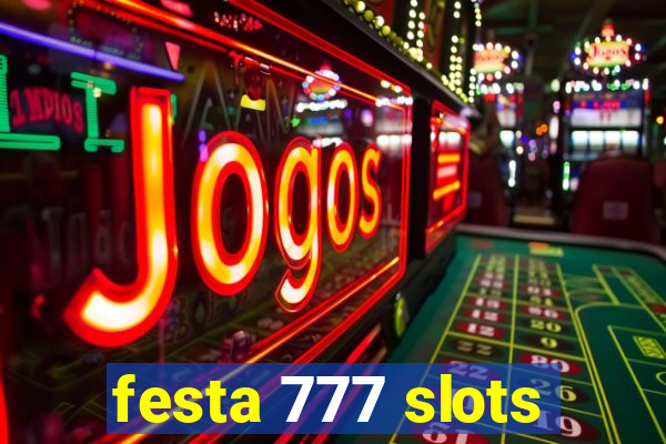 festa 777 slots