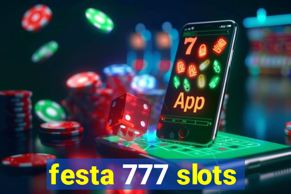 festa 777 slots