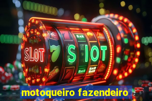 motoqueiro fazendeiro