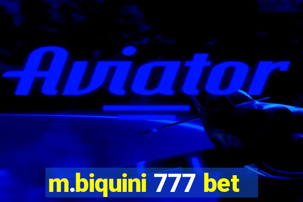 m.biquini 777 bet