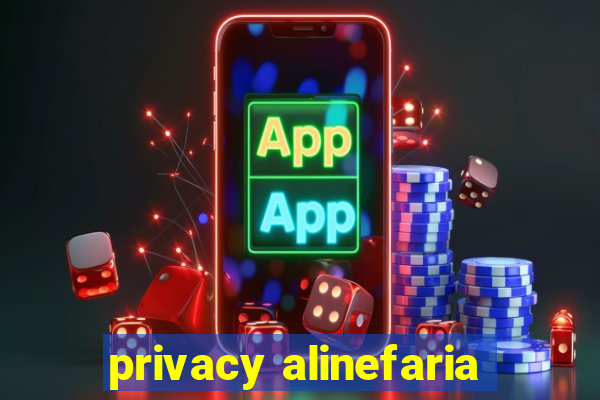 privacy alinefaria