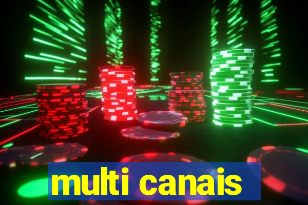 multi canais